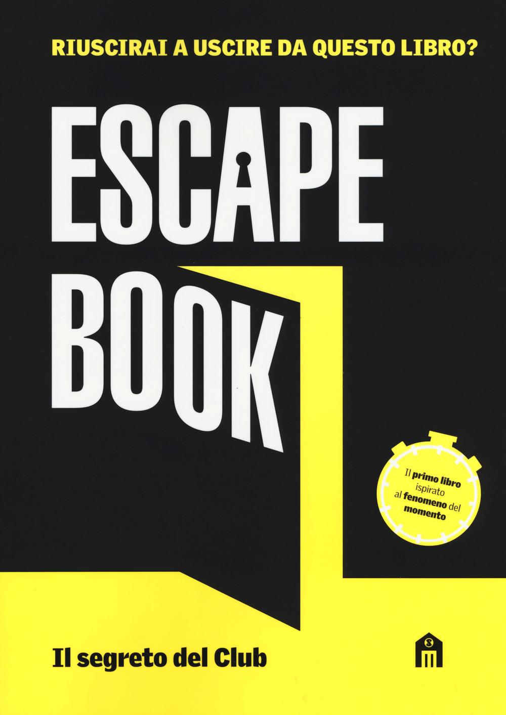 Vorderes Coverbild Il segreto del club. Escape book