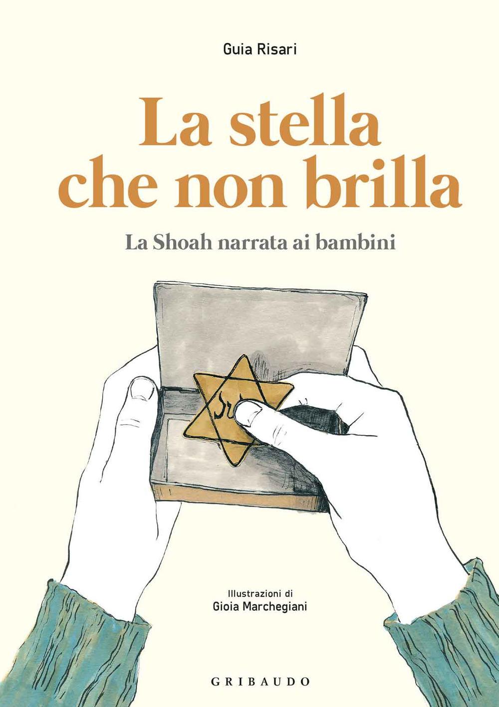 Vorderes Coverbild La stella che non brilla. La Shoah narrata ai bambini