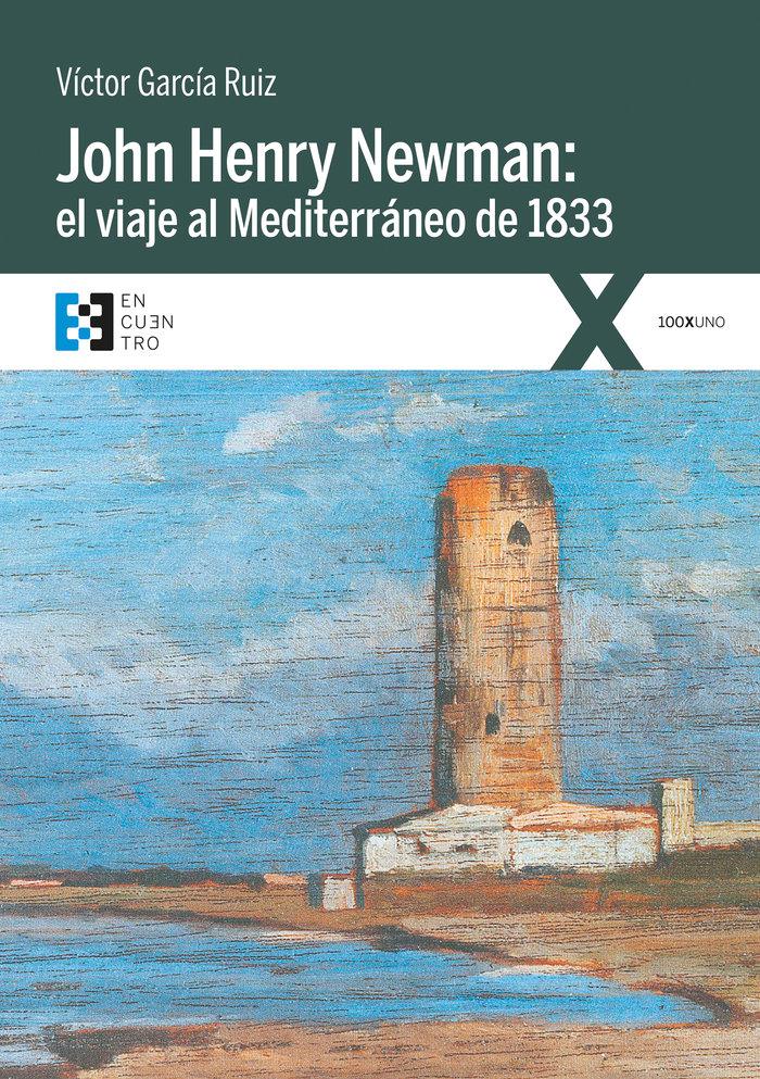 Vorderes Coverbild John Henry Newman : el viaje al Mediterráneo de 1833
