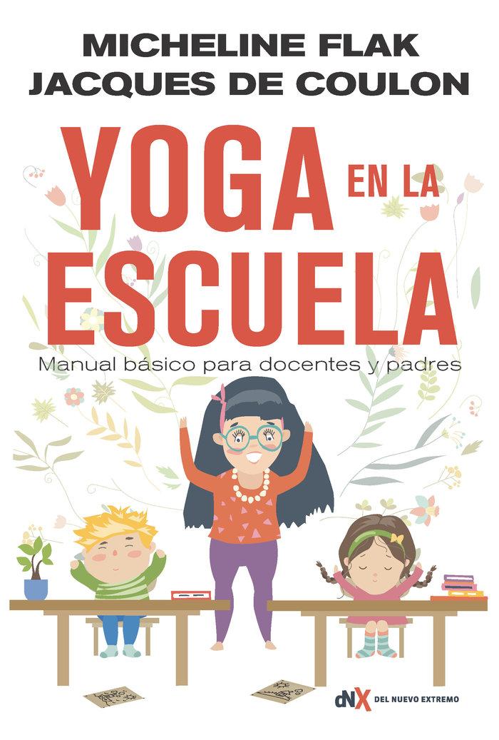 Vorderes Coverbild Yoga en la escuela : manual básico para docentes y padres