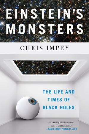 Vorderes Coverbild Einstein's Monsters: The Life and Times of Black Holes