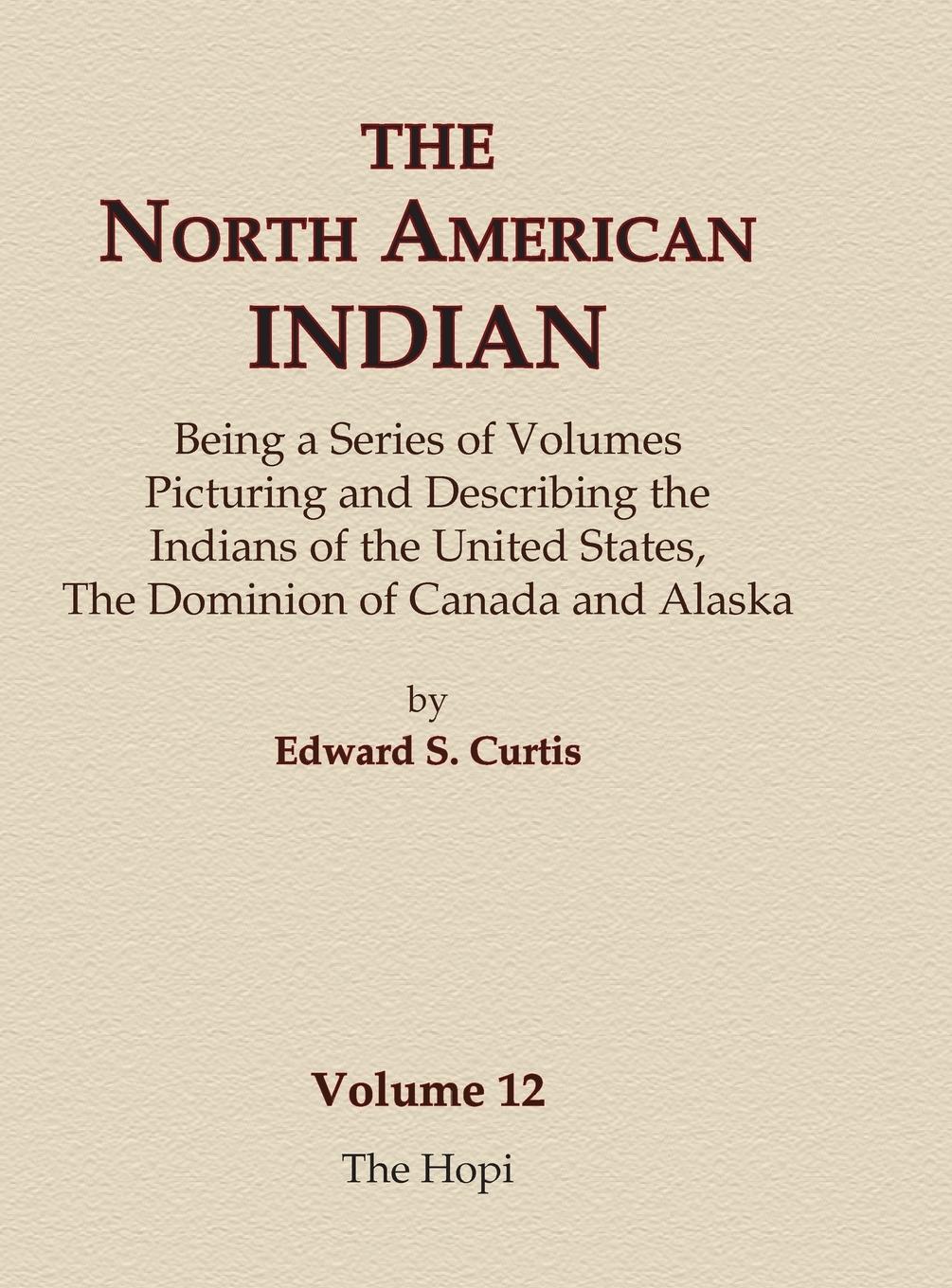 Vorderes Coverbild The North American Indian Volume 12 - The Hopi