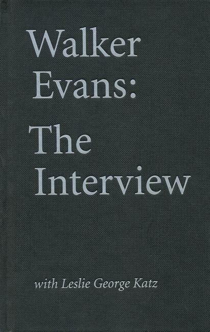 Vorderes Coverbild Walker Evans: The Interview
