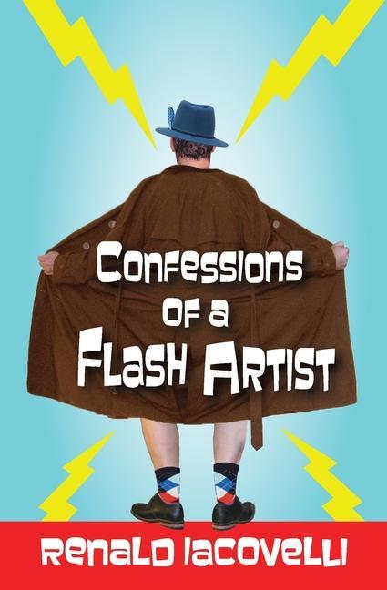 Vorderes Coverbild Confessions of a Flash Artist