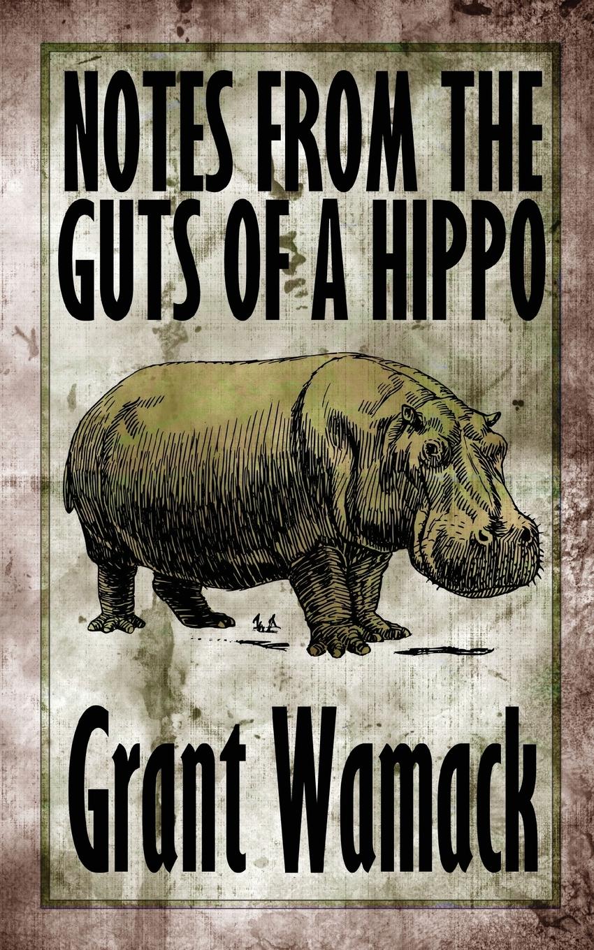Vorderes Coverbild Notes from the Guts of a Hippo