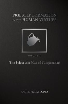 Vorderes Coverbild Priestly Formation in the Human Virtues