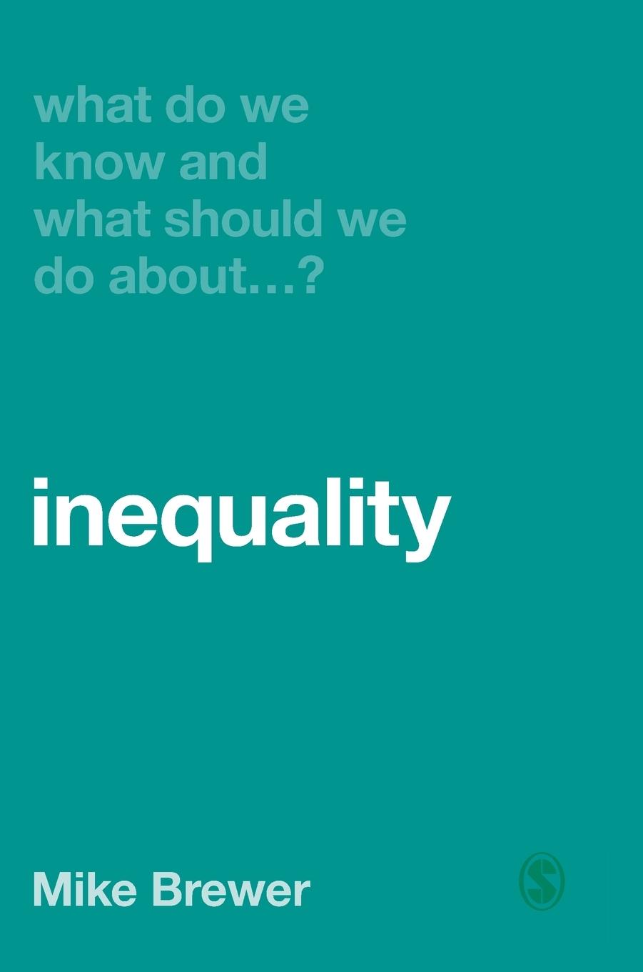 Vorderes Coverbild What Do We Know and What Should We Do About Inequality?