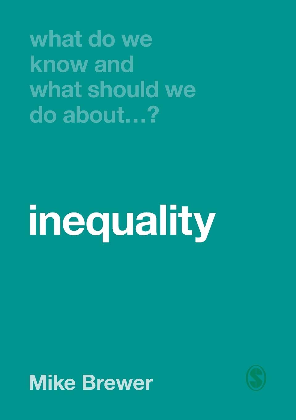 Vorderes Coverbild What Do We Know and What Should We Do About Inequality?