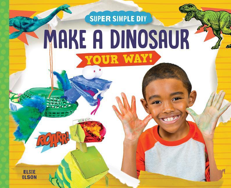 Vorderes Coverbild Make a Dinosaur Your Way!