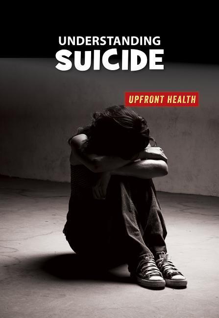 Vorderes Coverbild Understanding Suicide