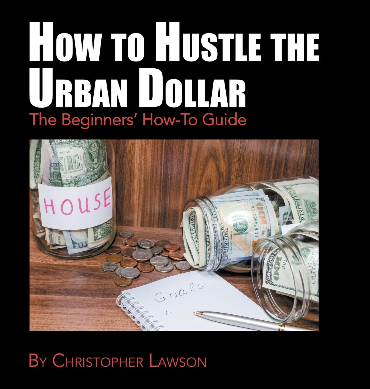 Vorderes Coverbild How to Hustle the Urban Dollar
