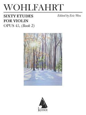 Vorderes Coverbild 60 Etudes for Violin, Op. 45: Book 2