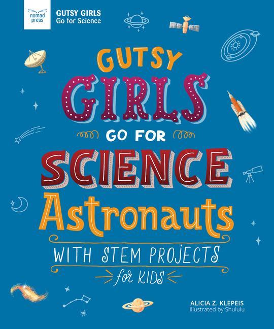 Vorderes Coverbild Gutsy Girls Go for Science: Astronauts