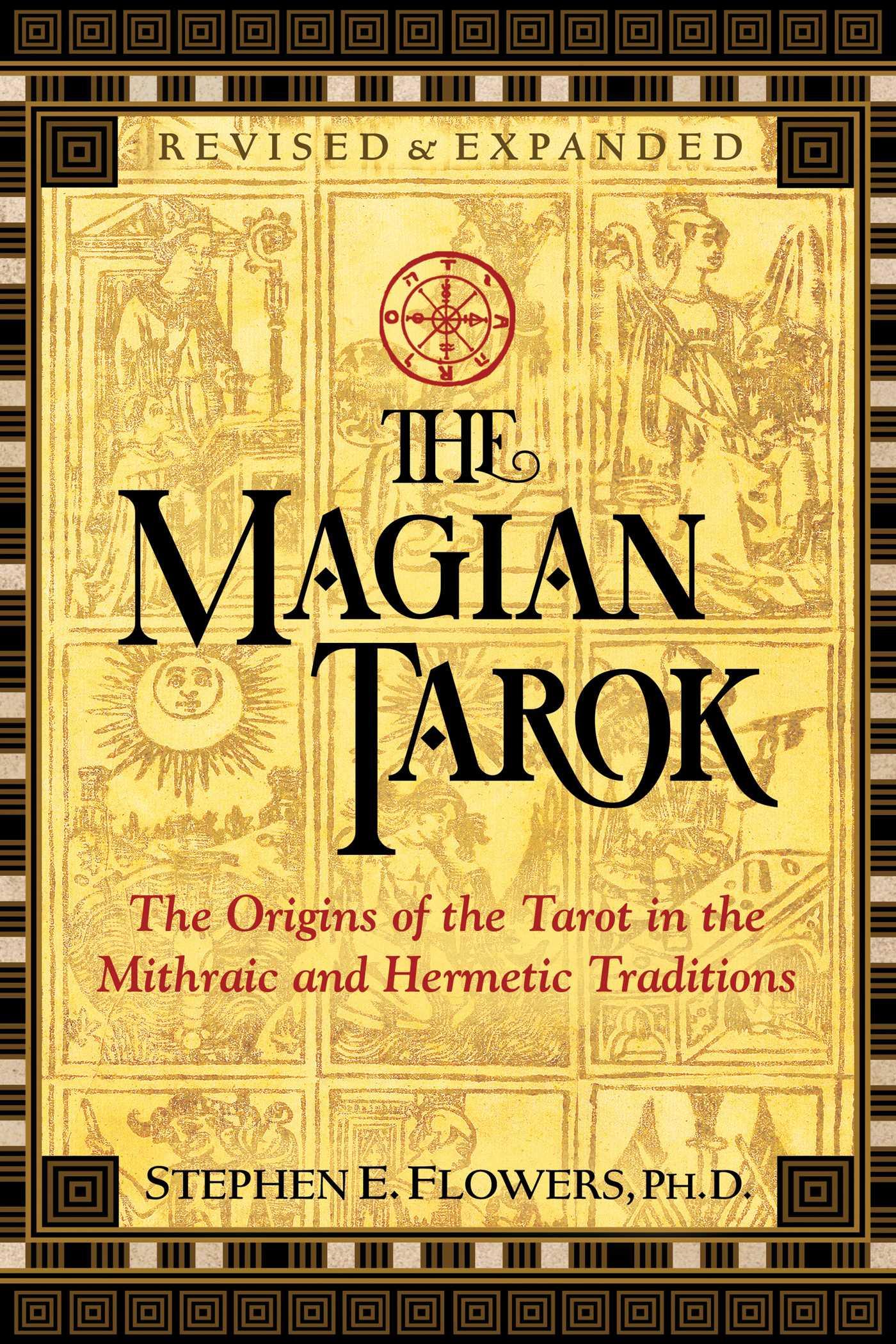 Vorderes Coverbild The Magian Tarok: The Origins of the Tarot in the Mithraic and Hermetic Traditions