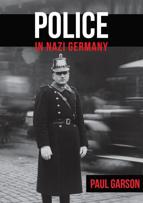 Vorderes Coverbild Police in Nazi Germany
