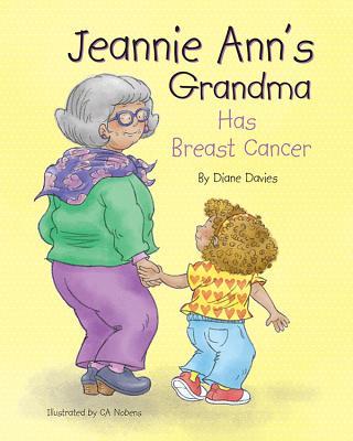 Vorderes Coverbild Jeannie Ann's Grandma Has Breast Cancer