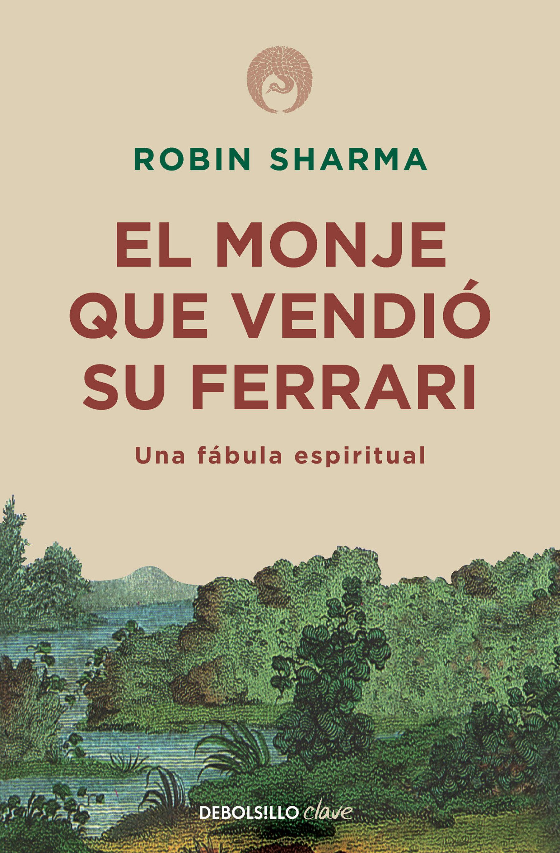 Vorderes Coverbild El Monje Que Vendió Su Ferrari: Una Fábula Espiritual / The Monk Who Sold His Ferrari