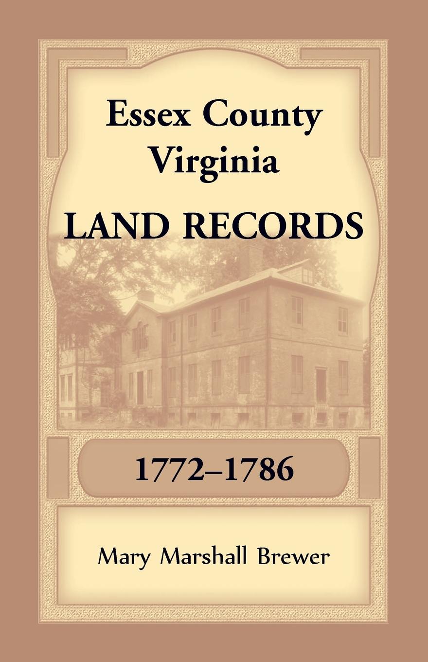 Vorderes Coverbild Essex County, Virginia Land Records, 1772-1786
