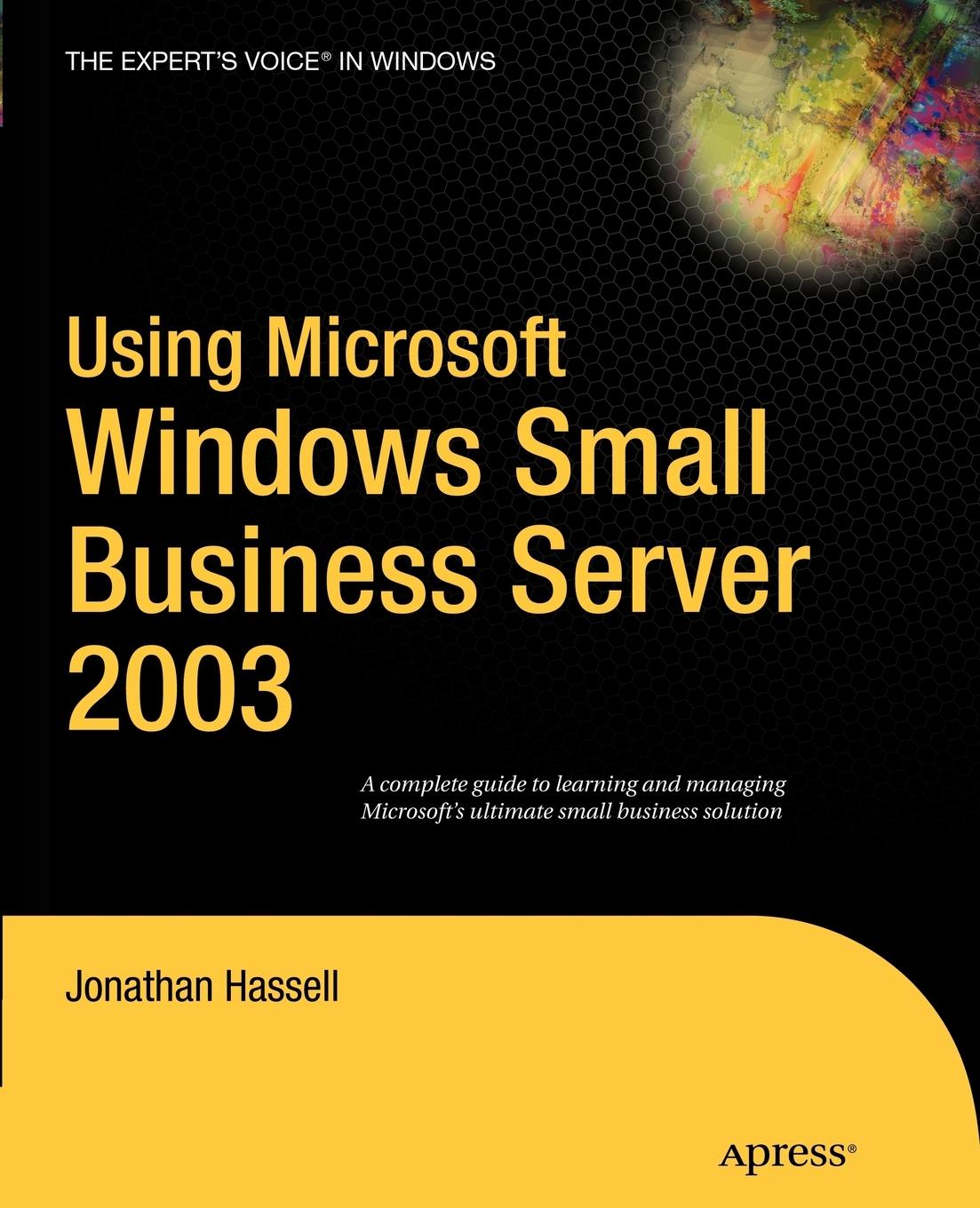 Vorderes Coverbild Using Microsoft Windows Small Business Server 2003
