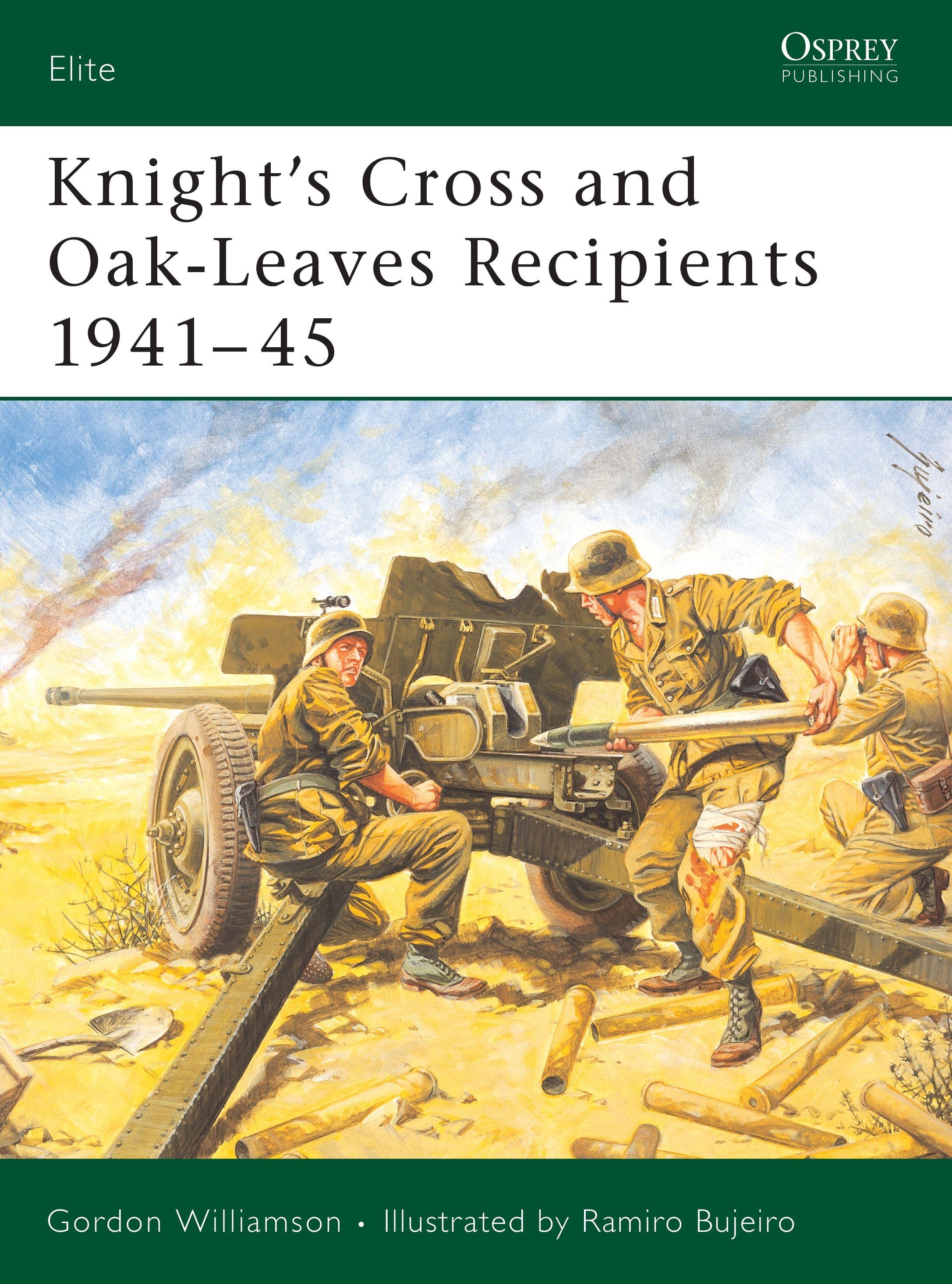 Vorderes Coverbild Knight's Cross and Oak-Leaves Recipients 1941-45