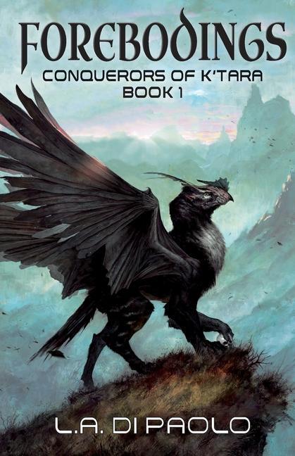 Vorderes Coverbild Forebodings: Conquerors of K'Tara, Book 1