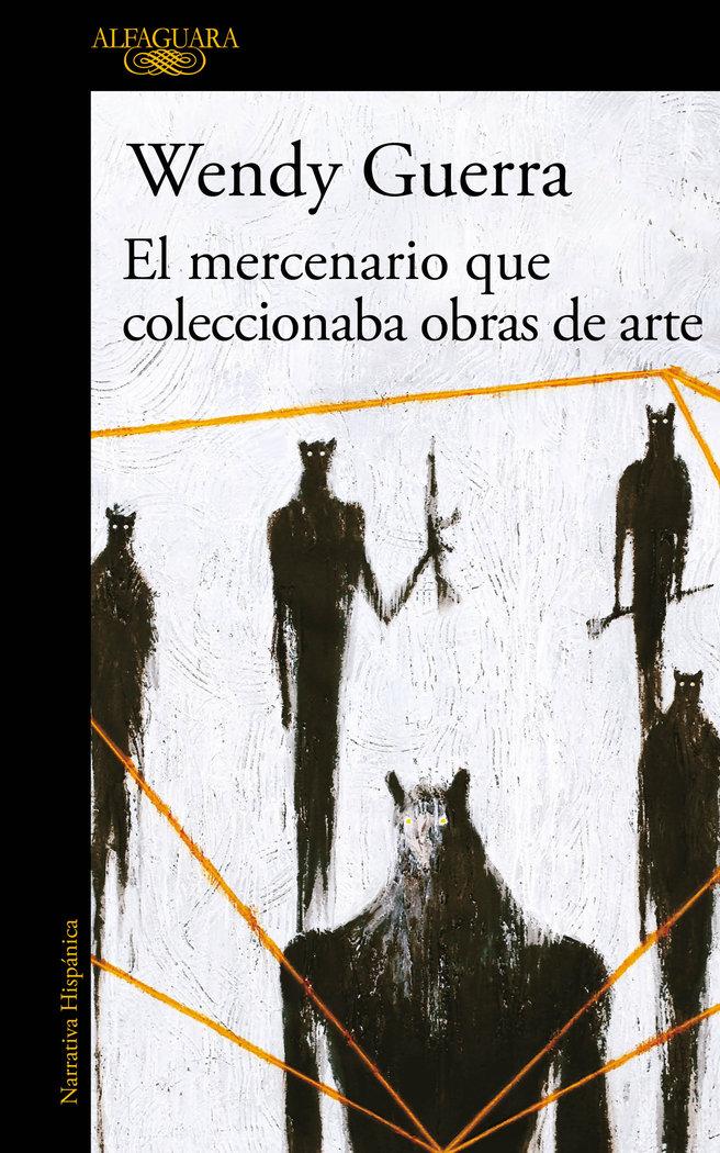 Vorderes Coverbild El mercenario que coleccionaba obras de arte