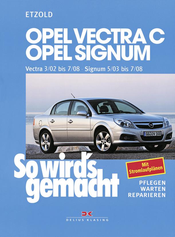 Vorderes Coverbild So wird's gemacht. Opel Vectra C ab 3/02 , Opel Signum ab 5/03