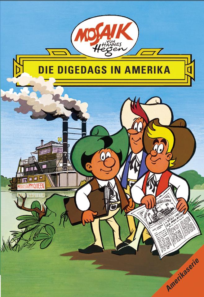 Vorderes Coverbild Die Digedags. Amerikaserie 01. Die Digedags in Amerika