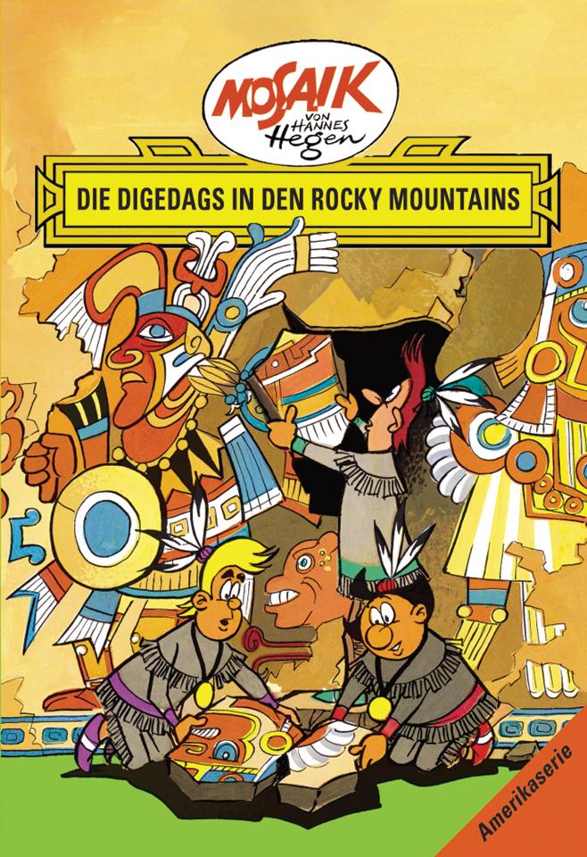 Vorderes Coverbild Die Digedags, Amerikaserie 05.Die Digedags in den Rocky Mountains