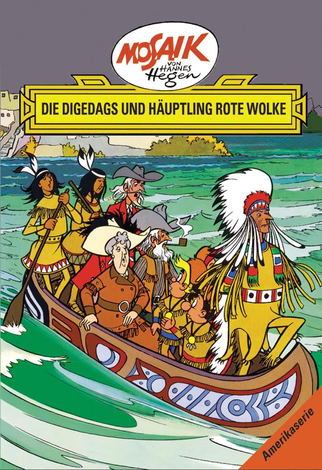 Vorderes Coverbild Die Digedags, Amerikaserie 06. Die Digedags und Häuptling Rote Wolke