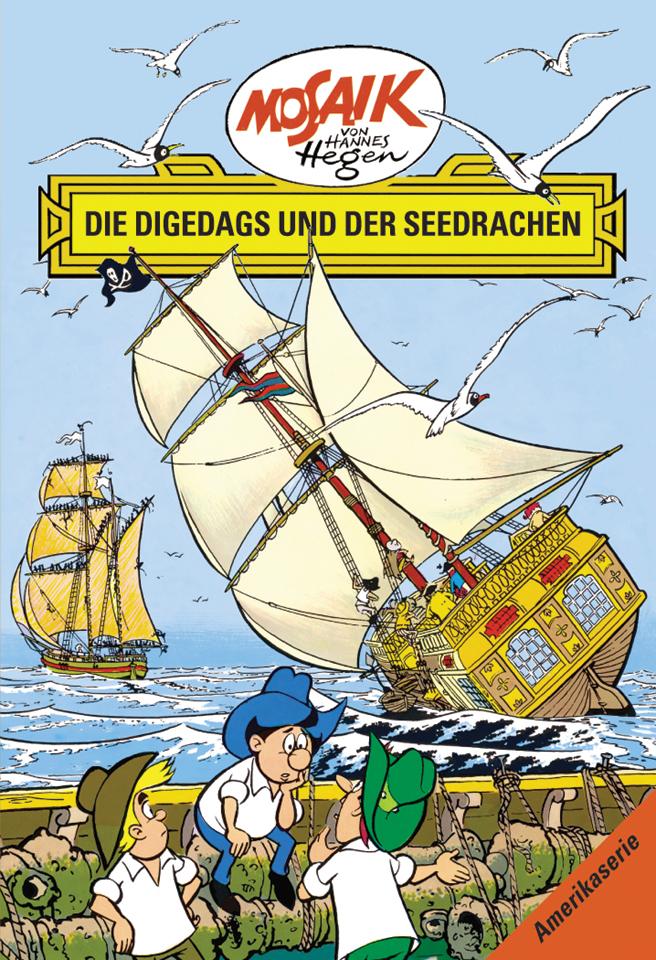 Vorderes Coverbild Die Digedags, Amerikaserie 14. Die Digedags und der Seedrache