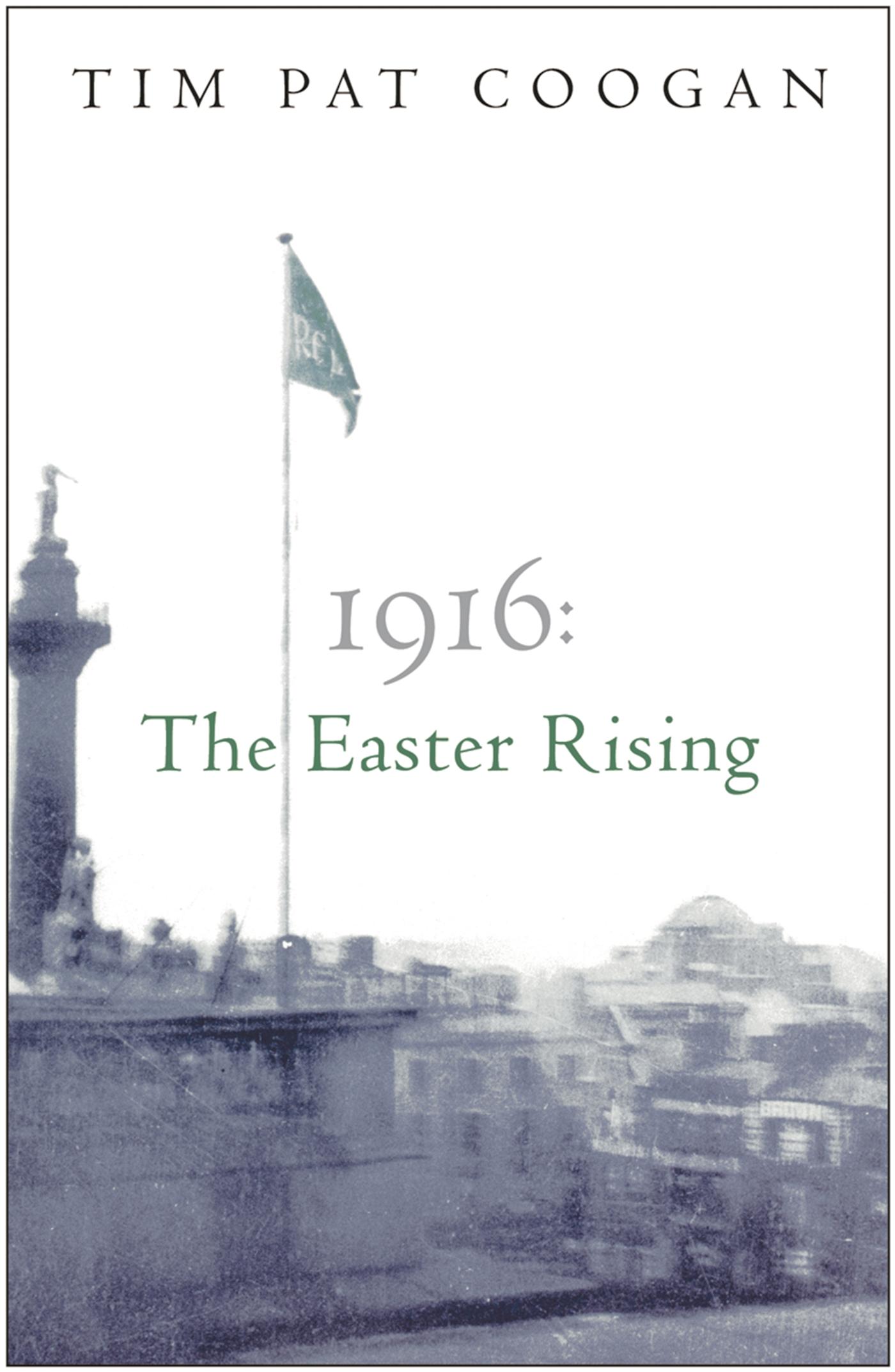 Vorderes Coverbild 1916: The Easter Rising