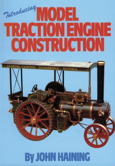 Vorderes Coverbild Introducing Model Traction Engine Construction