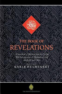 Vorderes Coverbild The Book of Revelations: A Sourcebook of Themes from the Holy Qur'an