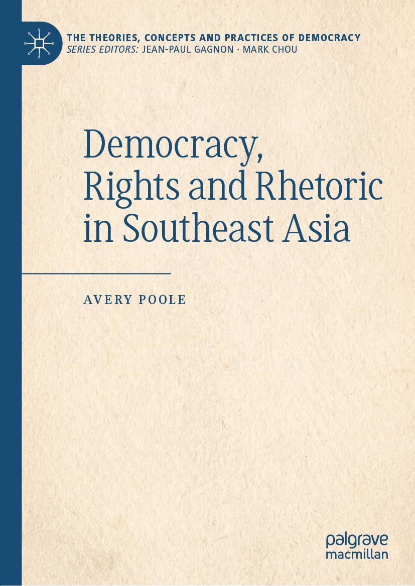 Vorderes Coverbild Democracy, Rights and Rhetoric in Southeast Asia