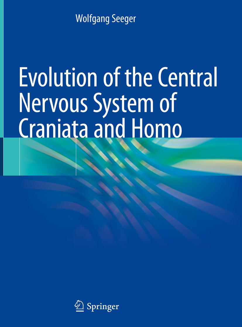 Vorderes Coverbild Evolution of the Central Nervous System of Craniata and Homo
