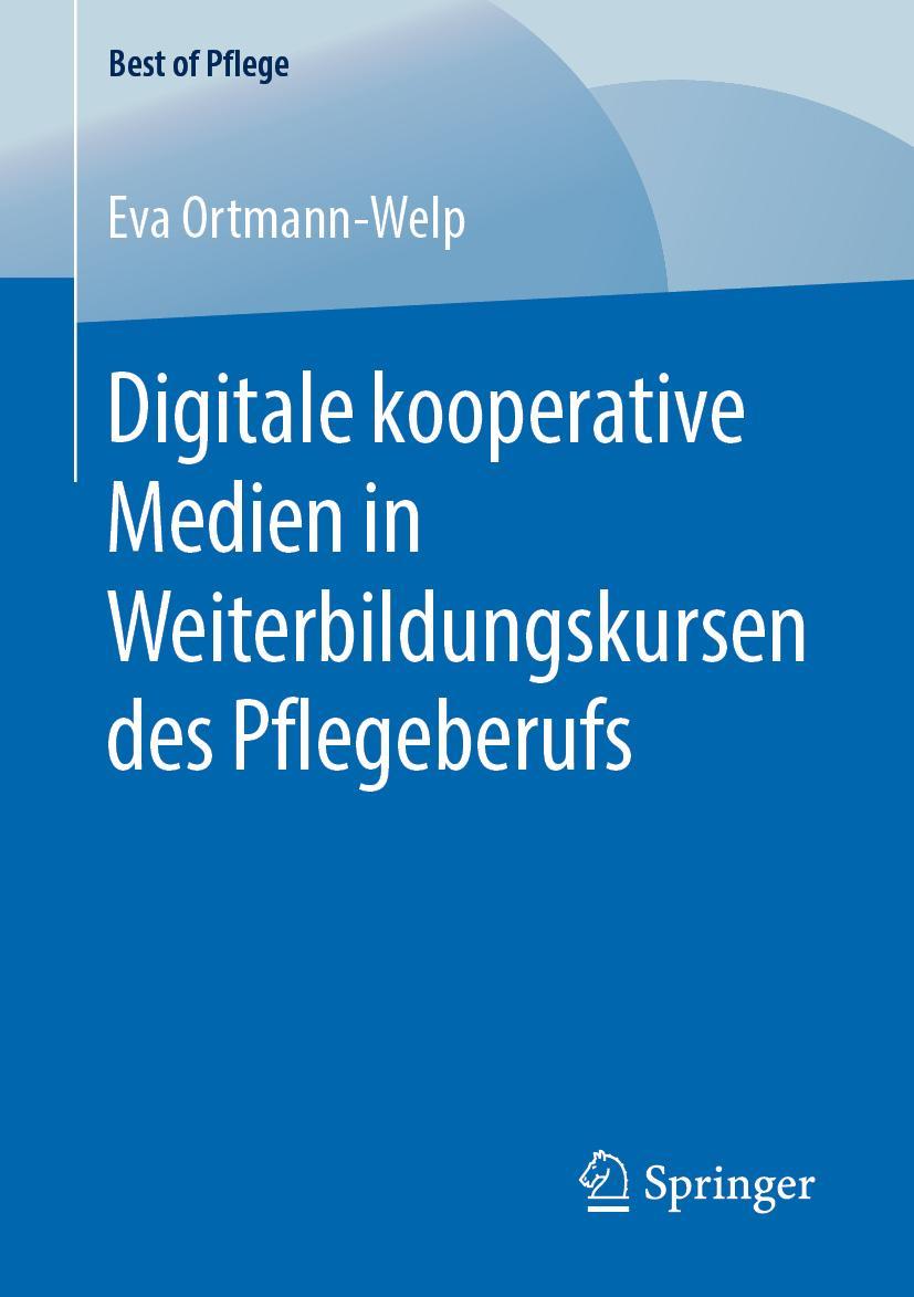 Vorderes Coverbild Digitale kooperative Medien in Weiterbildungskursen des Pflegeberufs
