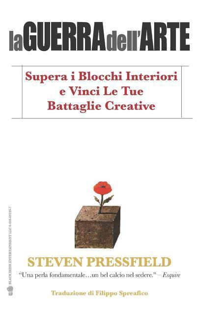 Vorderes Coverbild La Guerra Dell'arte: Supera I Blocchi Interiori E Vinci Le Tue Battaglie Creative