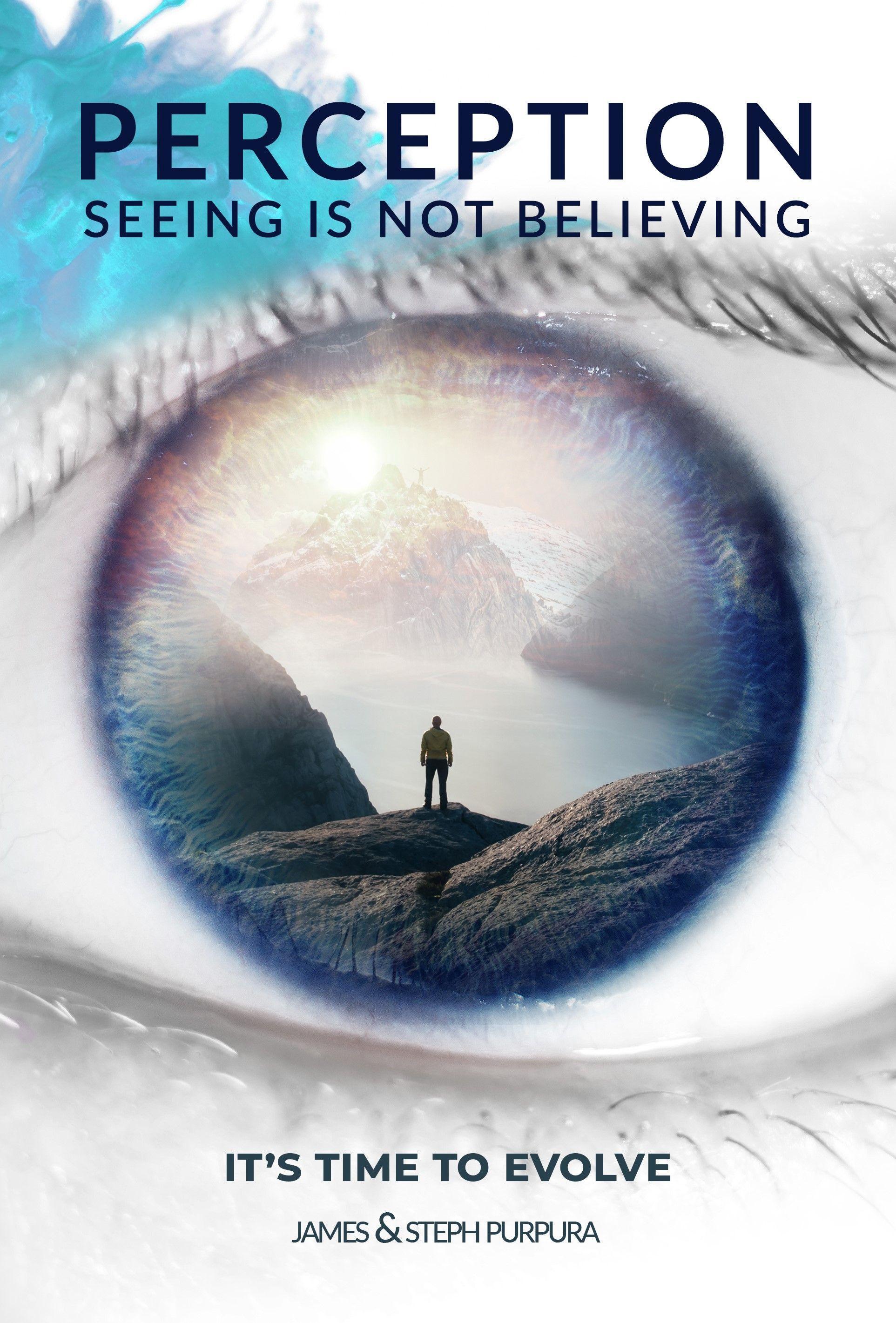 Vorderes Coverbild Perception: Seeing Is Not Believing: It's Time to Evolve