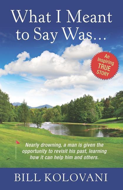 Vorderes Coverbild What I Meant to Say Was....