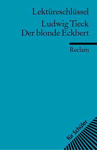 Vorderes Coverbild Der blonde Eckbert. Lektüreschlüsssel für Schüler