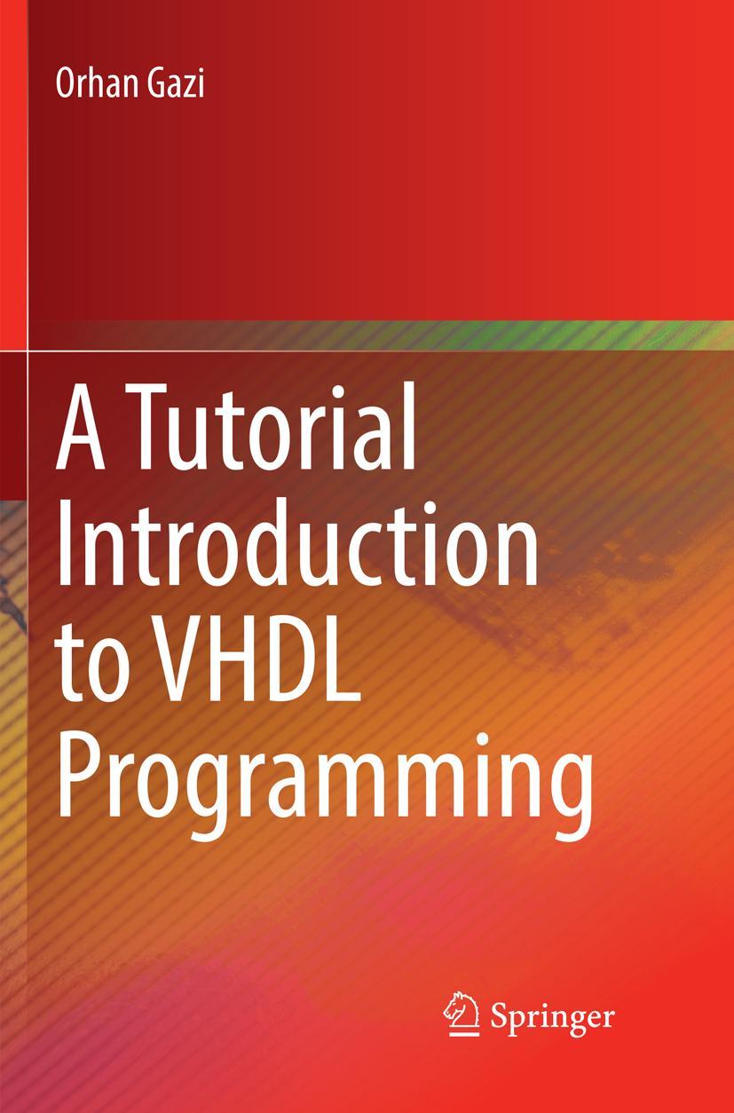 Vorderes Coverbild A Tutorial Introduction to VHDL Programming