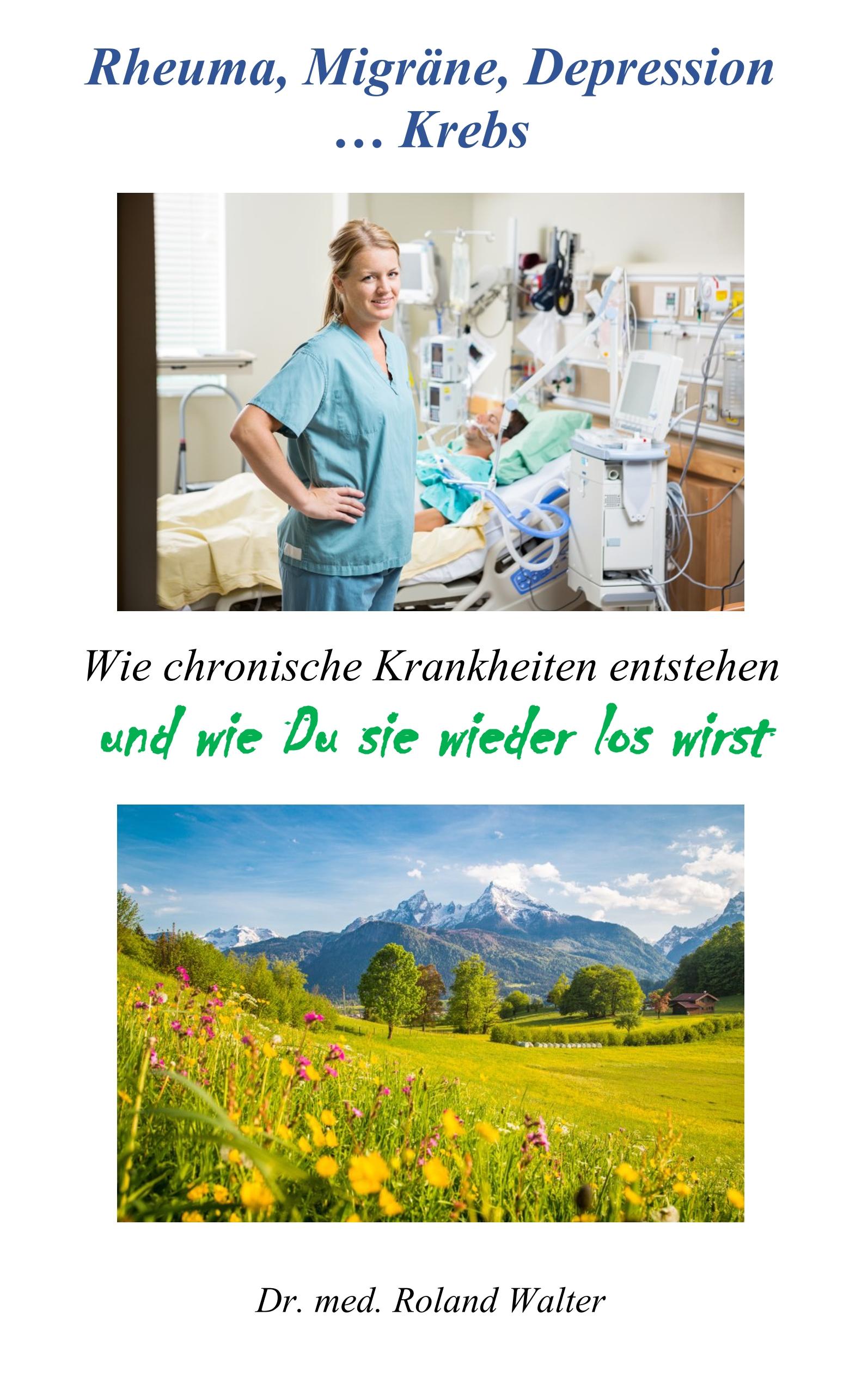 Vorderes Coverbild Rheuma, Migräne, Depression ... Krebs