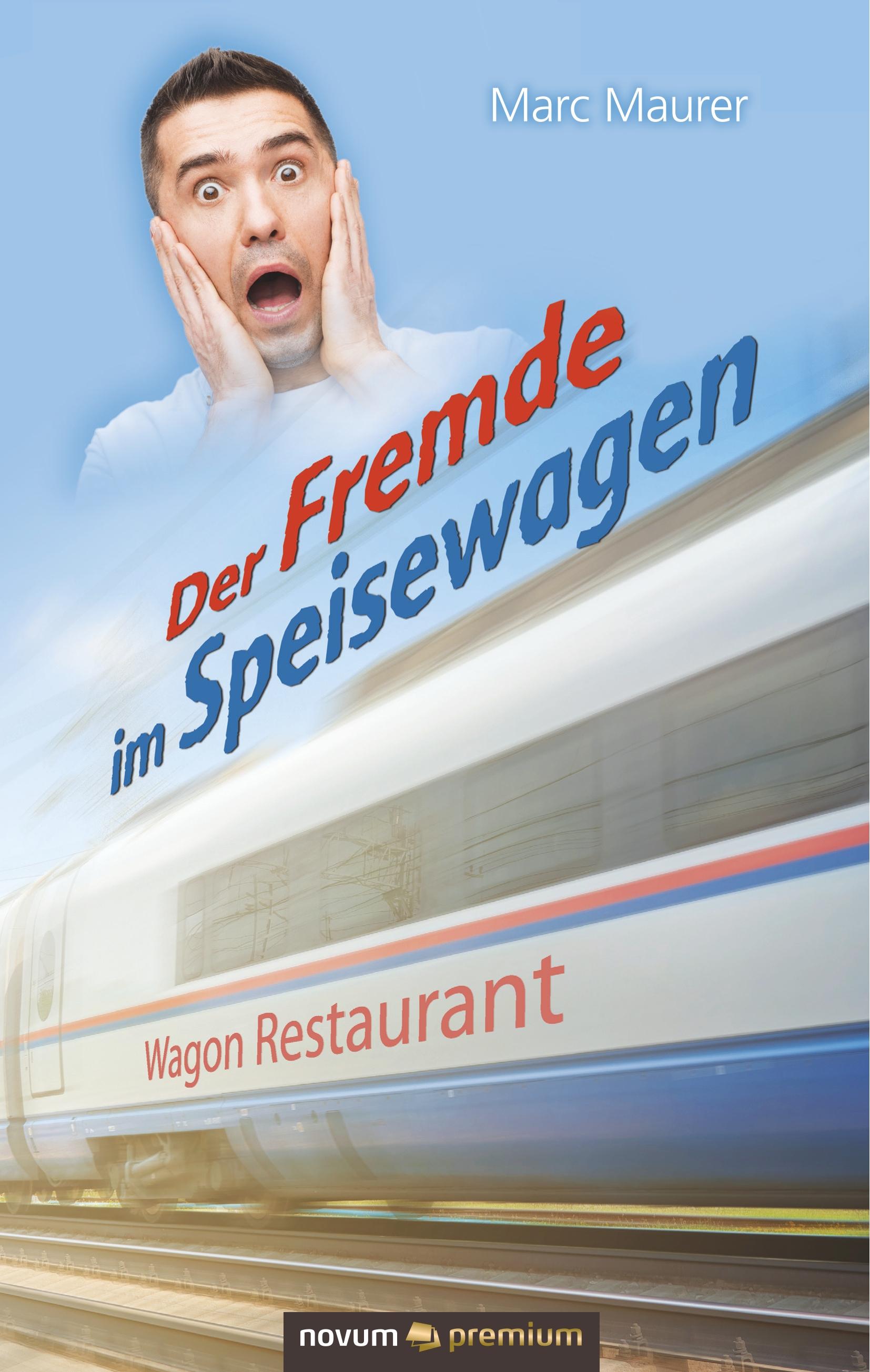 Vorderes Coverbild Der Fremde im Speisewagen