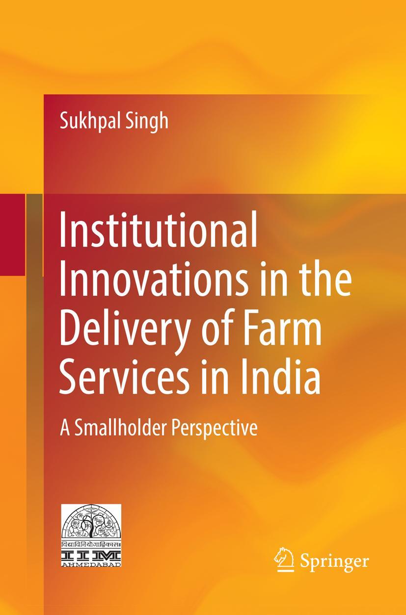 Vorderes Coverbild Institutional Innovations in the Delivery of Farm Services in India