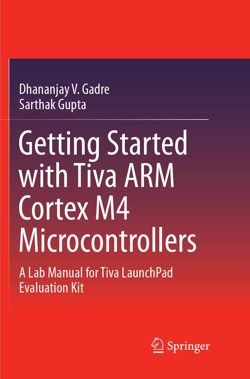Vorderes Coverbild Getting Started with Tiva ARM Cortex M4 Microcontrollers