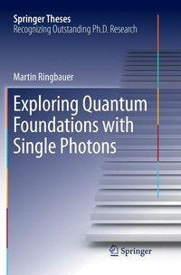 Vorderes Coverbild Exploring Quantum Foundations with Single Photons