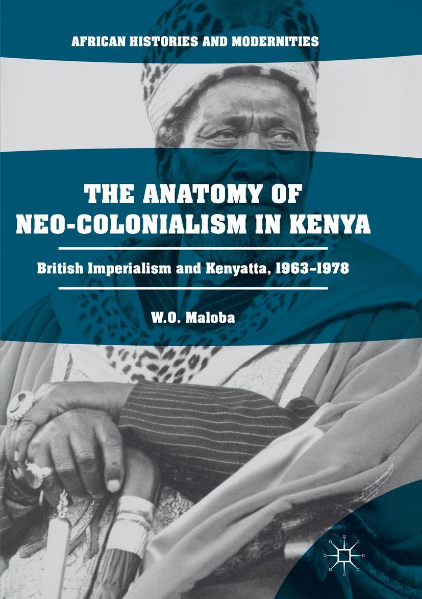 Vorderes Coverbild The Anatomy of Neo-Colonialism in Kenya