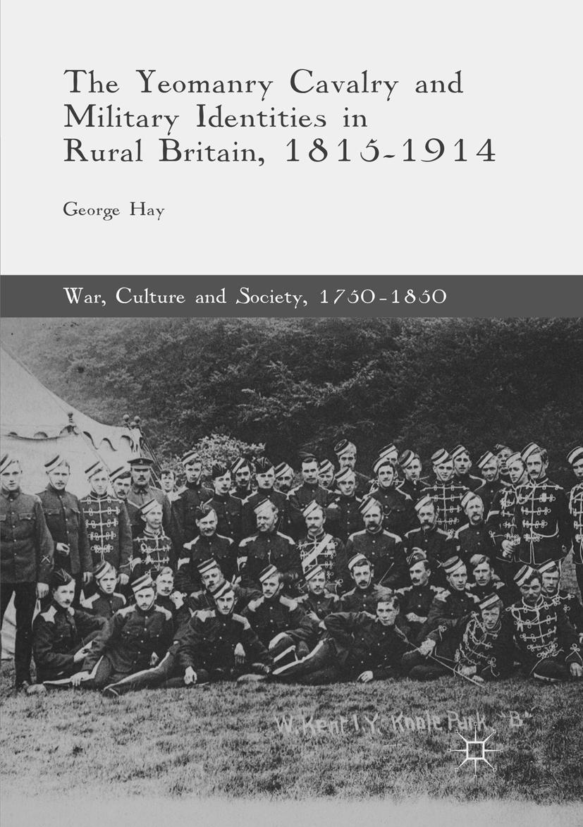 Vorderes Coverbild The Yeomanry Cavalry and Military Identities in Rural Britain, 1815-1914