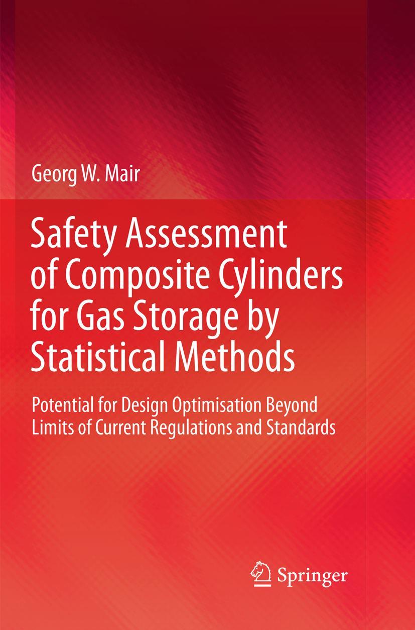Vorderes Coverbild Safety Assessment of Composite Cylinders for Gas Storage by Statistical Methods